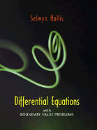 Differential Equations with Boundary Value Problems - Hollis, Selwyn