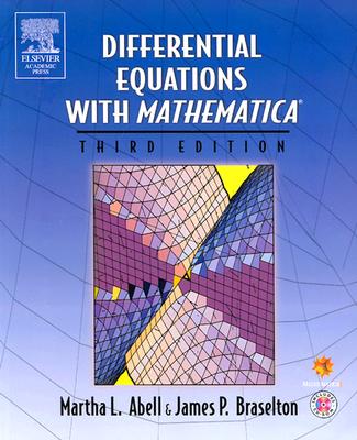 Differential Equations with Mathematica - Abell, Martha L, and Braselton, James P