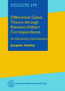 Differential Galois Theory Through Riemann-Hilbert Correspondence: An Elementary Introduction