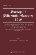 Differential geometry, Calabi-Yau theory, and general relativity (Part 2): Lectures and articles celebrating the 70th birthday of Shing Tung Yau