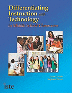 Differentiated Instruction with Technology in Middle School Classrooms