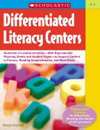 Differentiated Literacy Centers: 85+ Leveled Activities--With Reproducible Planning Sheets and Student Pages--To Support Centers in Fluency, Reading Comprehension, and Word Study