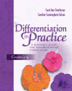 Differentiation in Practice: A Resource Guide for Differentiating Curriculum