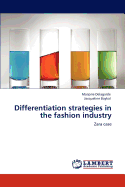 Differentiation Strategies in the Fashion Industry