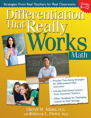 Differentiation That Really Works: Math (Grades 6-12) - Adams, Cheryll M, and Pierce, Rebecca L