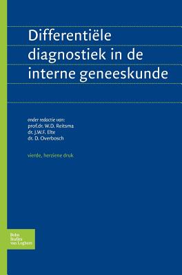 Differentiele Diagnostiek in de Interne Geneeskunde - Reitsma, W D, and Overbosch, D, and Asklepios Stichting