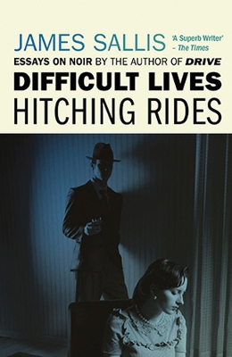 Difficult Lives - Hitching Rides - Sallis, James