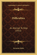 Difficulties: An Attempt to Help (1922)