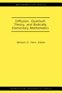 Diffusion, Quantum Theory, and Radically Elementary Mathematics. (Mn-47)