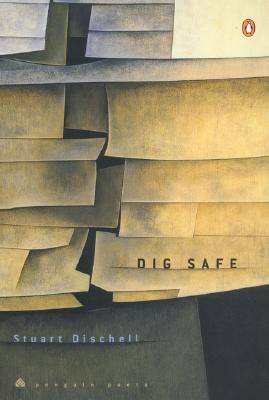 Dig Safe - Dischell, Stuart