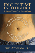 Digestive Intelligence: A Holistic View of Your Second Brain