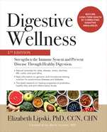 Digestive Wellness: Strengthen the Immune System and Prevent Disease Through Healthy Digestion, Fifth Edition