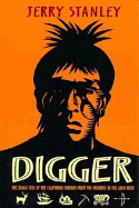 Digger: The Tragic Fate of the California Indians from the Missions to the Goldrush