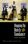 Digging Up Butch and Sundance