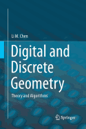 Digital and Discrete Geometry: Theory and Algorithms