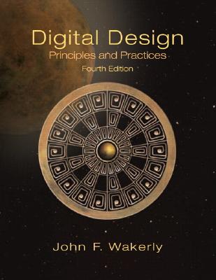 Digital Design: Principles and Practices Package - Wakerly, John F