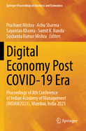 Digital Economy Post Covid-19 Era: Proceedings of 8th Conference of Indian Academy of Management (Indam2023), Mumbai, India 2023