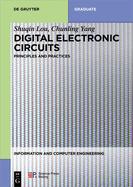 Digital Electronic Circuits: Principles and Practices