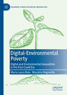 Digital-Environmental Poverty: Digital and environmental inequalities in the post-covid era