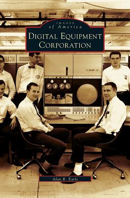 Digital Equipment Corporation - Earls, Alan R