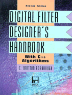 Digital Filter Designer's Handbook: With C++ Algorithms - Rorabaugh, C Britton