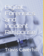Digital Forensics and Incident Response