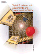 Digital Fundamentals: Experiments and Concepts with CPLDS
