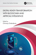 Digital Health Transformation with Blockchain and Artificial Intelligence