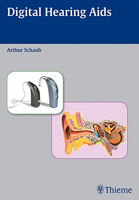 Digital Hearing AIDS - Schaub, Arthur (Editor)