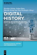 Digital History: Konzepte, Methoden Und Kritiken Digitaler Geschichtswissenschaft