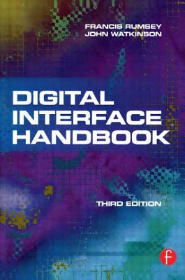 Digital Interface Handbook - Watkinson, John, and Rumsey, Francis