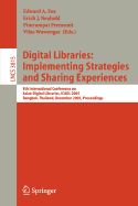 Digital Libraries: Implementing Strategies and Sharing Experiences: 8th International Conference on Asian Digital Libraries, Icadl 2005, Bangkok, Thailand, December 12-15, 2005, Proceedings