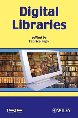 Digital Libraries - Papy, Fabrice (Editor)