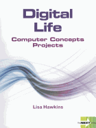 Digital Life: Computer Concepts Projects