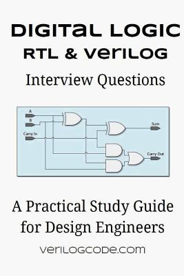 Digital Logic RTL & Verilog Interview Questions - Johnson, Trey