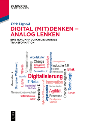 Digital (Mit)Denken - Analog Lenken: Eine Roadmap Durch Die Digitale Transformation - Lippold, Dirk