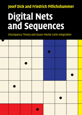 Digital Nets and Sequences - Dick, Josef, and Pillichshammer, Friedrich