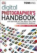 Digital Photographer's Handbook 5th Edition