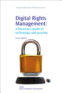 Digital Rights Management: The Problem of Expanding Ownership Rights