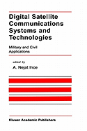 Digital Satellite Communications Systems and Technologies: Military and Civil Applications