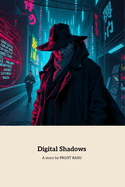 Digital Shadows: A Cyber Detective's High-Stakes Espionage Quest