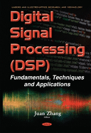 Digital Signal Processing (DSP): Fundamentals, Techniques & Applications