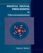Digital Signal Processing in Telecommunications