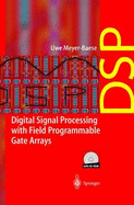 Digital Signal Processing with Field Programmable Gate Arrays