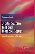 Digital System Test and Testable Design: Using Hdl Models and Architectures