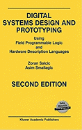 Digital Systems Design and Prototyping: Using Field Programmable Logic and Hardware Description Languages