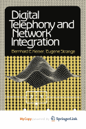 Digital Telephony and Network Integration - Keiser, Bernhard E