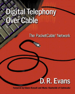 Digital Telephony Over Cable: The Packetcable(tm) Network