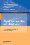 Digital Transformation and Global Society: Second International Conference, Dtgs 2017, St. Petersburg, Russia, June 21-23, 2017, Revised Selected Papers