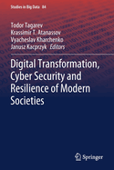 Digital Transformation, Cyber Security and Resilience of Modern Societies